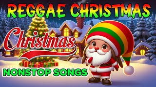 Reggae Christmas Mix 2025🎄REGGAE NONSTOP SONGS🎅🏼MERRY CHRISTMAS 2025 [upl. by Aizirk]