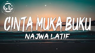 Najwa Latif  Cinta Muka Buku Lyrics [upl. by Enened]