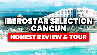 Iberostar Selection Cancun All Inclusive Resort  HONEST Review amp Tour [upl. by Granger349]