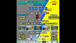 SCAVI FAST TOURNAMENT SEASON 292 SESI 1 [upl. by Ikkaj352]