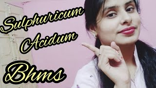 Sulphuricum Acidum  BHMS  MM  Materia medica  AIAPGET  BHMS MD [upl. by Alamat]