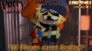 quotIf Player saved DogDayquot  Part 14  ENGPTBR  Poppy Playtime Chapter 3 Good Ending AU [upl. by Balthazar]