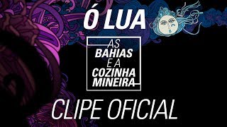 As Baías  Ó Lua Clipe Oficial [upl. by Tessil341]