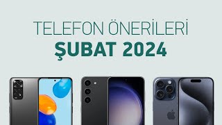 Telefon Önerileri Şubat 2024 [upl. by Ahsenav]