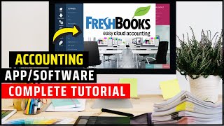 FreshBooks Complete Tutorial For Beginners In 2024  Freshbooks Accounting Software Training [upl. by Herwig]