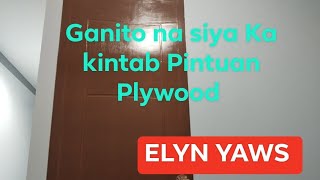 Dimo Akalain Gumanda At kumintab Ang Pintuan Plywood Sa Bahay elynyaws3843 [upl. by Streeto]