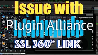 SSL 360Link and Plugin Alliance issue [upl. by Fransen]