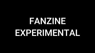 FANZINE Experimental 2024 [upl. by Khano]