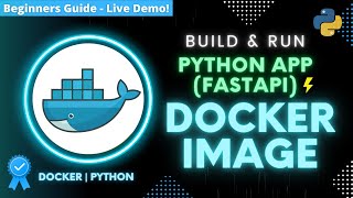 Master Docker Build and Containerize Python Web App FastAPI 🐍🐳  Easy Tutorial [upl. by Bertilla230]