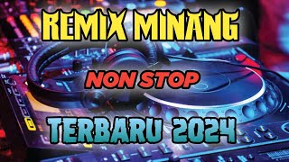 REMIX MINANG NON STOP TERBARU 2024 minanghits minang dj fyp viral music [upl. by Heiskell]