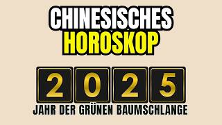 WAS IST DAS GEHEIMNIS HINTER DEM CHINESISCHEN HOROSKOP 2025 [upl. by Mercer]