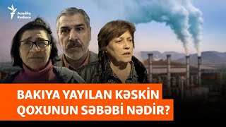 Bakıda kəskin iyin səbəbi nədir  “Heç nəfəs almaq olmur” [upl. by Martainn]