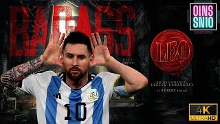 LEO  Badass  Messi Version  2023 Edition  SN10 Studios messi leo [upl. by Leryt]