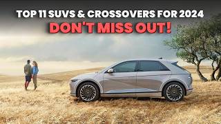 11 Best New SUV amp Crossovers To Buy In 2024 Dont Make A Mistake [upl. by Nada344]