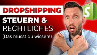 Shopify Dropshipping Steuern Gewerbe amp Rechtliches 2023 [upl. by Tench]