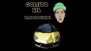 GOLFITO LIL  LAMBORGHINI GXLD BX¥Z AUDIO [upl. by Layla]