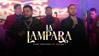 Larry Hernandez Ft Legado 7  La Lampara En Vivo [upl. by Rehteh]