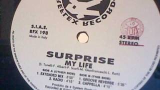 SURPRISE  My Life Extended Mix [upl. by Rehpotsirh377]