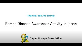 Experiences from Pompe Association in Japan [upl. by Airakaz131]