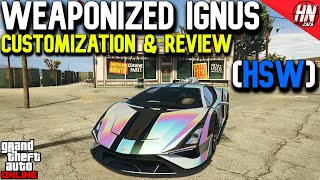 Weaponized Ignus HSW Customization amp Review  GTA Online [upl. by Florian]