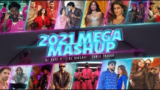 BEST OF 2021 MEGA MASHUP  DJDaveNYC amp DJHarshal  Sunix Thakor  Year End Mashup [upl. by Moyers297]