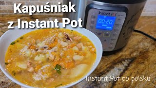 Kapuśniak z kiszonej kapusty w Instant Pot  Polish sauerkraut soup in Instant Pot [upl. by Georgiana]