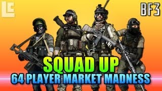 Squad Up  64 Player Market Madness Battlefield 3 GameplayCommentary [upl. by Cirdek]