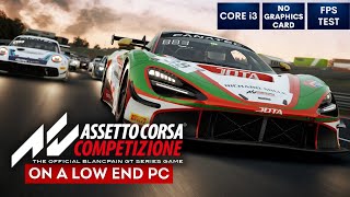 Assetto Corsa Competizione on Low End PC  NO Graphics Card  i3 [upl. by Davita]