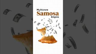 Making Crores Through Samosas [upl. by Mitinger164]