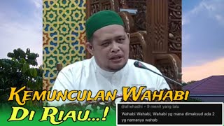 WAHABI MENGACAU UMAT ISLAM DI RIAU [upl. by Seavir]