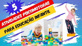 ATIVIDADES PSICOMOTORAS NA EDUCAÇÃO INFANTIL  Educação Física [upl. by Christin]