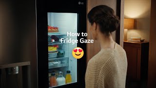 LG InstaView How to Fridge Gaze [upl. by Schweiker]