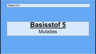 Havo 5  DNA  Basisstof 5 Mutaties [upl. by Aggappe]