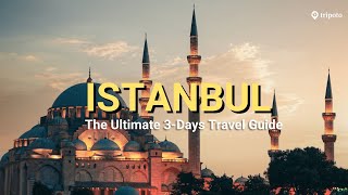 Ultimate 3Day Istanbul Itinerary Best Places to Visit Experiences amp Food  Travel Guide  Tripoto [upl. by Helene]