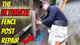 How To Repair a Fence Post  The ULTIMATE Fence Post Repair [upl. by Gilchrist959]