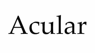 How to Pronounce Acular [upl. by Hamon]