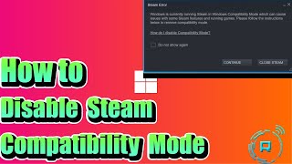 How to Disable Steam Compatibility Mode [upl. by Pavia]