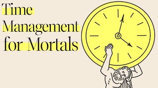 Four Thousand Weeks  Time Management for Mortals  Oliver Burkeman [upl. by Gathard]