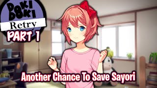 Another Chance To Save SayoriPart 1DDLC Retry MOD [upl. by Ribaudo]