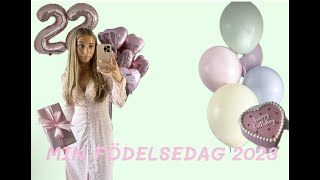 MIN FÖDELSEDAG 2023  VLOGG 08 [upl. by Uzzia]