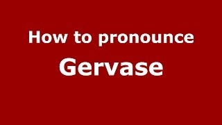 How to pronounce Gervase FrenchFrance  PronounceNamescom [upl. by Klepac]