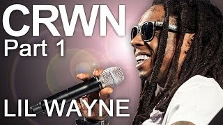 CRWN wLil Wayne Ep 9 Pt 1 of 2 Lil Wayne [upl. by Willie]