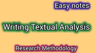 quotWriting Textual Analysisquot  Research Methodologyeasy notes [upl. by Adia929]