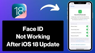 iOS 18 Face ID Not Working Here’s How To Fix It [upl. by Elnore]