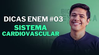 SISTEMA CARDIOVASCULAR I DICA ENEM 03 I 2024 [upl. by Tania]