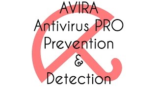 Avira Antivirus Pro 2016 Tweaked Settings Prevention and Detection Test [upl. by Stoat]