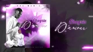 DOU MAM’S  CHAGRIN D’AMOURsong officiel [upl. by Prudy]