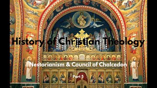 Nestorianism and the Council of Chalcedon [upl. by Gambrell885]