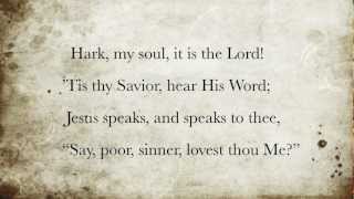 Hark my soul it is the Lord [upl. by Benedict]