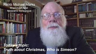 Truth about Christmas Who is Simeon  Torah Moments [upl. by Irmo]